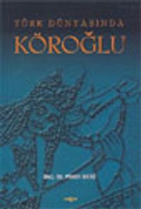 Türk Dünyasında Köroğlu (2004)