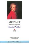 Mozart Dehanın Gölgesinde