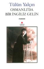 Osmanlı'da Bir İngiliz Gelin