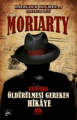 Profesör Moriarty 2 / Öldürülmesi Gereken Hikaye