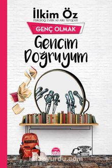 Gencim Doğruyum - İlkim Öz