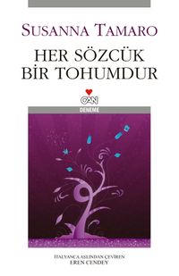 Her Sözcük Bir Tohumdur (Ciltsiz)