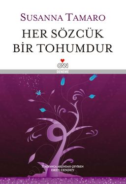 Her Sözcük Bir Tohumdur (Ciltli)