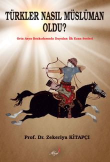 Türkler Nasıl Müslüman Oldu? 