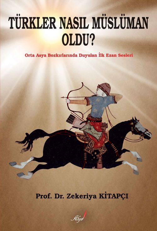 Türkler Nasıl Müslüman Oldu? 