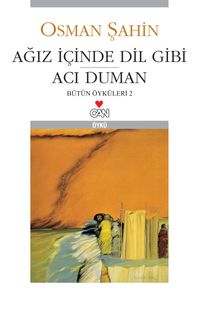 Ağız İçinde Dil Gibi Acı Duman