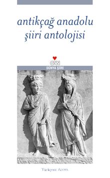 Antikçağ Anadolu Şiiri Antolojisi