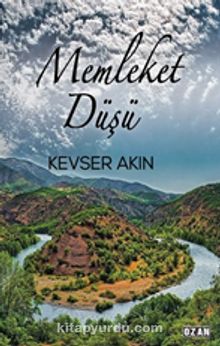 Memleket Düşü - Kevser Akın
