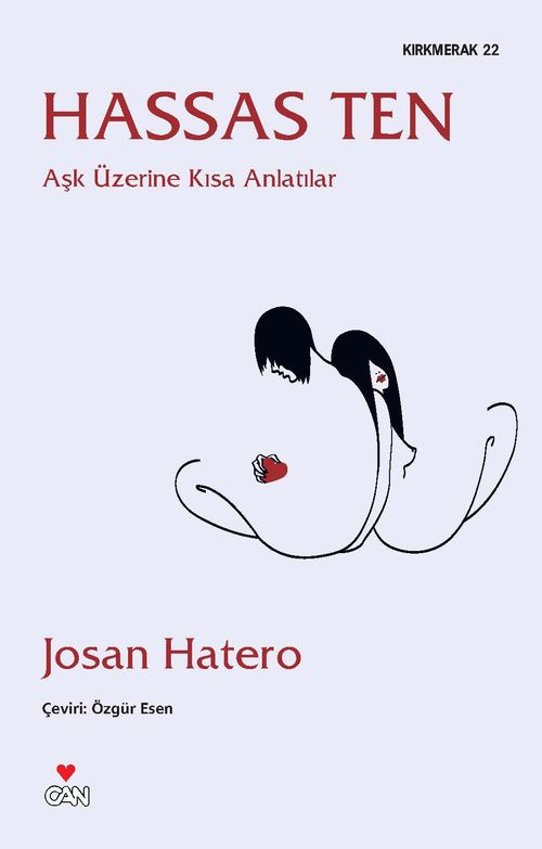 Hassas Ten & Aşk Üzerine Kısa Anlatılar