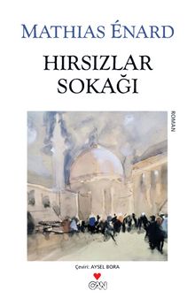 Hırsızlar Sokağı - Mathias Enard