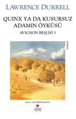 Quinx ya da Kusursuzluk Adamın Öyküsü / Avignon Beşlisi 5