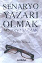 Senaryo Yazarı Olmak Senaryo Yazmak