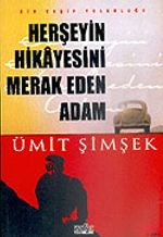 Herşeyin Hikayesini Merak Eden Adam