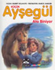 Küçük Ayşegül Ata Biniyor (HC)