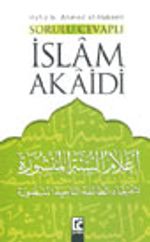 Sorulu Cevaplı İslam Akaidi (1. hamur)