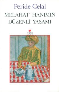 Melahat Hanımın Düzenli Yaşamı