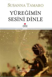 Yüreğimin Sesini Dinle (Ciltli)