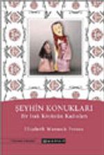 Şeyhin Konukları / Bir Irak Köyünün Kadınları