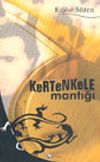 Kertenkele Mantığı