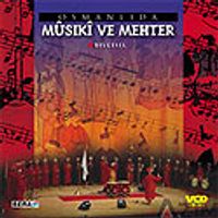 Osmanlıda Musiki ve Mehter (VCD)