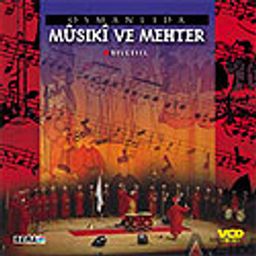 Osmanlıda Musiki ve Mehter (VCD)