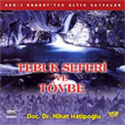 Tebuk Seferi ve Tövbe  (Vcd)