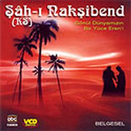 Şah-ı Nakşibend (Vcd)