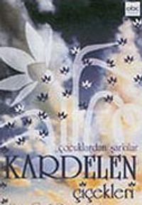 Kardelen Çiçekleri (Kaset) Çocuklardan