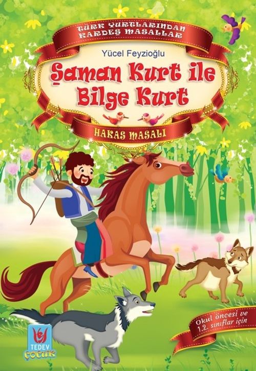 Şaman Kurt İle Bilge Kurt / Hakas Masalı