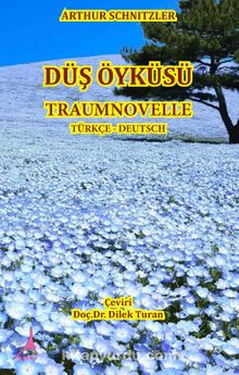 Düş Öyküsü - Traumnvelle (Türkçe- Deutsche) - Bilinmeyen Yazar