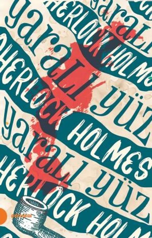 Sherlock Holmes 3 / Yaralı Yüz