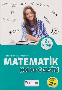 Yeni Başlayanlara Matematik Kolay Gelsin 2. Kitap
