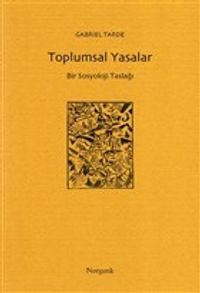 Toplumsal Yasalar & Bir Sosyoloji Taslağı