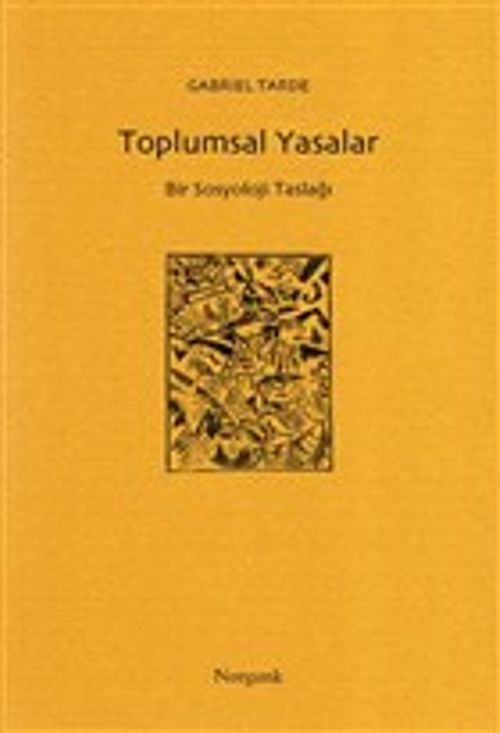 Toplumsal Yasalar & Bir Sosyoloji Taslağı