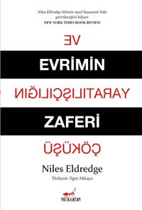 Evrimin Zaferi ve Yaratılışçılığın Çöküşü