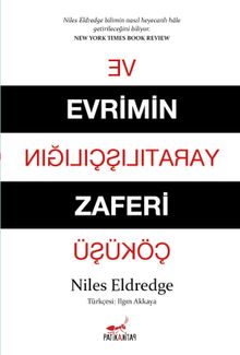 Evrimin Zaferi ve Yaratılışçılığın Çöküşü