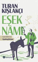 Eşekname & Eşek Bilimi ve Eşekleş(tir)me