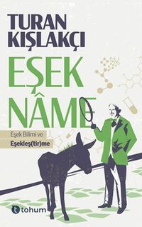 Eşekname & Eşek Bilimi ve Eşekleş(tir)me