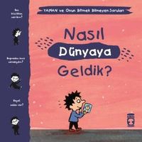 Nasıl Dünyaya Geldik? / Yaman ve Onun Bitmek Bilmeyen Soruları