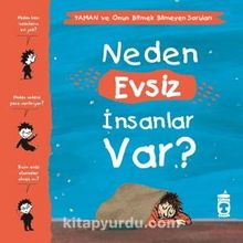 Neden Evsiz İnsanlar Var? / Yaman ve Onun Bitmek Bilmeyen Soruları - Gwenaelle Boulet