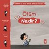 &Ouml;l&uuml;m Nedir? / Yaman ve Onun Bitmek Bilmeyen Soruları