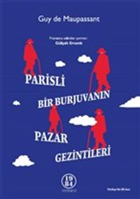 Parisli Bir Burjuvanın Pazar Gezintileri