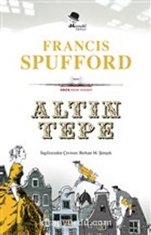 Altın Tepe - Francis Spufford
