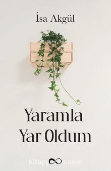 Yaramla Yar Oldum - İsa Akgül