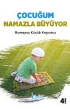 &Ccedil;ocuğum Namazla B&uuml;y&uuml;yor