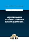 Meşru Savunmanın Hukuki Esası Bağlamında Gereklilik ve Orantılılık İstanbul Ceza Hukuku ve Kriminoloji Arşivi Yayın No:23