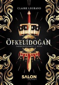 Öfkelidoğan / Empirium Üçlemesi 1. Kitap (Karton Kapak)