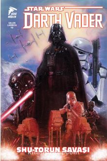 Star Wars: Darth Vader Cilt 3 / Shu-Torun Savaşı