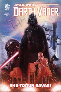 Star Wars: Darth Vader Cilt 3 / Shu-Torun Savaşı