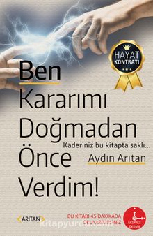 Ben Kararımı Doğmadan Önce Verdim! - Aydın Arıtan